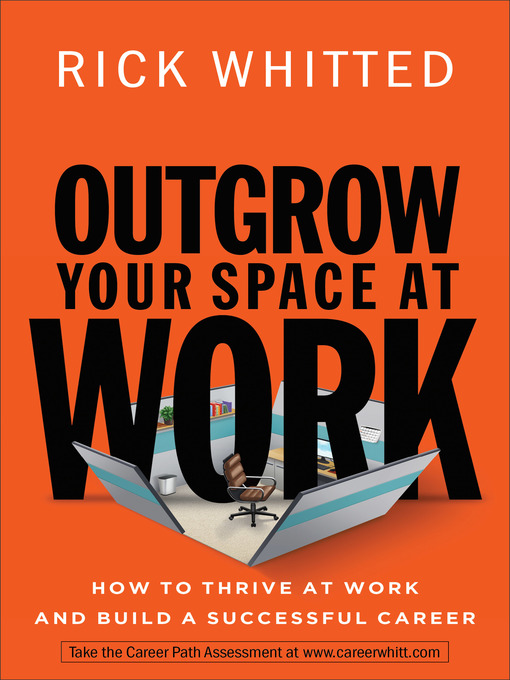 Title details for Outgrow Your Space at Work by Rick Whitted - Available
